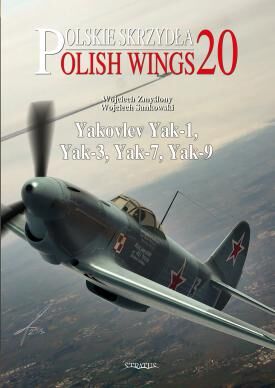 Polish Wings No.20 Yakovlev Yak-1, Yak-3, Yak-7, Yak-9!